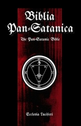 Biblia Pan-Satanica - The Pan-Satanic Bible. Book of Satanic Natural Theology