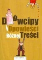 Dowcipy i opowiesci roznej tresci