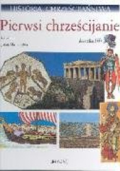 Historia chrzescijanstwa T 1 Pierwsi chrzescijanie