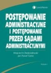 Postepowanie administracyjne i postepowanie przed sadami administracyjnymi