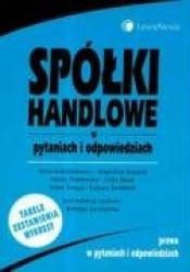 Spolki handlowe w pytaniach i odpowiedziach