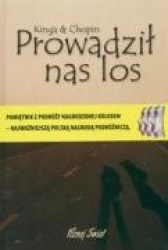 Prowadzil nas los