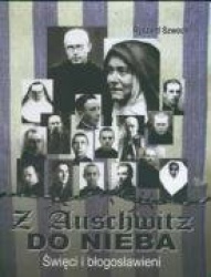 Z Auschwitz do nieba