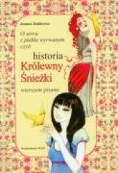 O sercu z piekla wyrwanym czyli historia Krolewny Sniezki