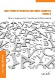 Major Trends in Theoretical and Applied Linguistics 2 - Selected Papers from the 20th ISTAL