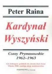 Kardynal Wyszynski Tom 4 Czasy prymasowskie 1962-1963