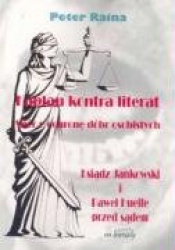 Kaplan kontra literat spor o ochrone dobr osobistych