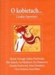 O kobietach... Czeskie opowiesci