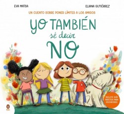 Yo también sé decir no / I know how to say no, too