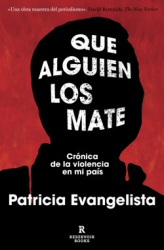 Que alguien los mate. Crónica de la violencia en Filipinas / Some People Need Killing