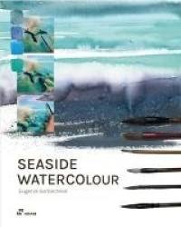 Seaside Watercolour - How to Paint Seascapes and Coastal Views