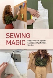 Sewing Magic - Create your own Capsule Wardrobe with Patterns in Five Sizes