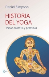 Historia del Yoga / History of Yoga - Textos, Filosofía Y Prácticas / Texts, Philosophy, and Practices