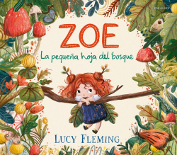 Zoe : la pequeña hoja del bosque