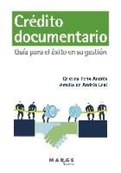 Crédito documentario : guía para el éxito en su gestión