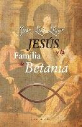 Jesus Y La Familia de Betania