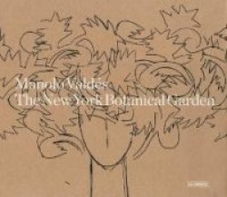 Manolo Valdes: The New York Botanical Garden: Coffret 2 volumes : Paradise, The Garden; Hell, The Foundry