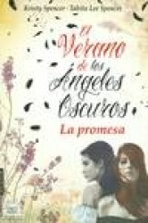 EL VERANO DE LOS ANGELES OSCUROS: LA PROMESA