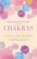 Empoderamiento de la Mujer a Traves de Los Chakras