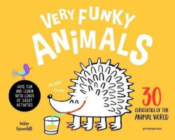 Very Funky Animals - 30 Curiosities of the Animal World