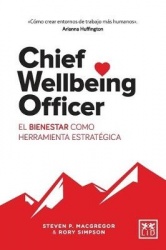 Chief Wellbeing Officer - El bienestar como herramienta estratégica