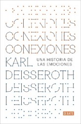 Conexiones: Una historia de las emociones / Connections: A Story of Human Feeling