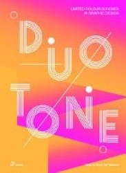 Duotone - Limited Colour Schemes in Graphic Design