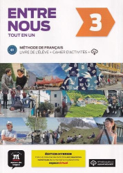 Entre nous 3 - Edition hybride - Tout en un + audio MP3. B1