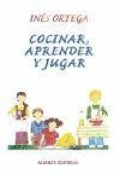 COCINAR, APRENDER Y JUGAR