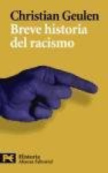 BREVE HISTORIA DEL RACISMO