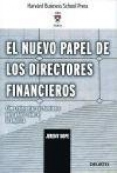 EL NUEVO PAPEL DE LOS DIRECTORES FINANCIEROS: COMO REINVENTAR SUS FUNCIONES PARA AÑADIR VALOR A LA EMPRES