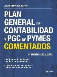 PLAN GENERAL DE CONTABILIDAD Y PGCDE PYMES COMENTADOS
