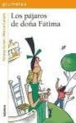 LOS PAJAROS DE DOÑA FATIMA