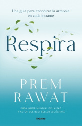 Respira. Una guía para encontrar la armonía en cada instante / Breath - Wake Up to Life