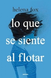 Lo que se siente al flotar / How It Feels to Float