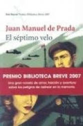 EL SEPTIMO VELO(PREMIO BIBLIOTECA BREVE 2007)