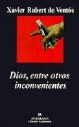 DIOS, ENTRE OTROS INCONVENIENTES