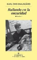Bailando En La Oscuridad. Mi Lucha Vol.IV -V1