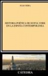 HISTORIA POETICA DE NUEVA YORK EN LA ESPAÑA CONTEMPORANEA