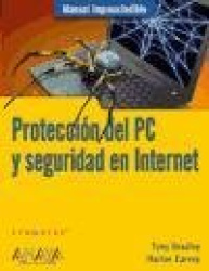 PROTECCION DEL PC Y SEGURIDAD EN INTERNET