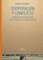 COOPERACION Y CONFLICTO. COMERCIO INTERNACIONAL EN LA ERA DE LA GLOBALIZACION