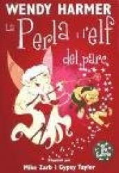 LA PERLA I L'ELF DEL PARC