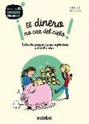­EL DINERO NO CAE DEL CIELO!