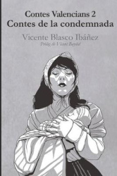 Contes valencians 2 - contes de la condemnada: Vicente Blasco Ibáñez
