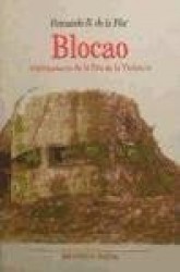 BLOCAO: ARQUITECTURAS DE LA ERA DELA VIOLENCIA