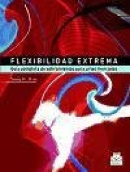 FLEXIBILIDAD EXTREMA: GUIA COMPLETA DE ESTIRAMIENTOS PARA ARTES MARCIALES
