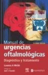 MANUAL DE URGENCIAS OFTALMOLOGICAS. DIAGNOSTICO Y TRATAMIENTO