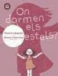 ON DORMEN ELS ESTELS?
