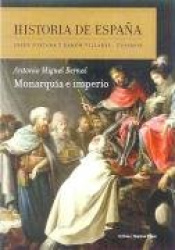 HISTORIA DE ESPAÑA, 3: MONARQUIA EIMPERIO