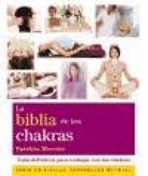 LA BIBLIA DE LOS CHAKRAS